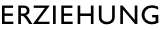 Erziehung